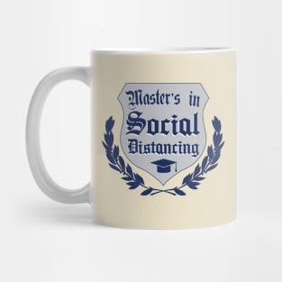 Master's in Social Distancing Mug